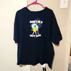 "Don't Be A Salty B****" 3XL T-Shirt
